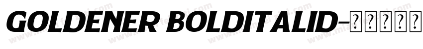Goldener BoldItalid字体转换